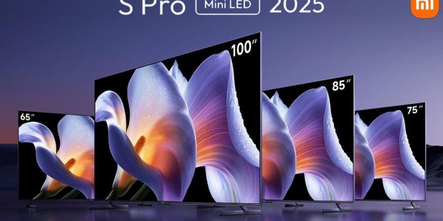 شاومي تطلق أجهزة التلفاز الفاخرة S Pro Mini LED 2025 - ترند نيوز